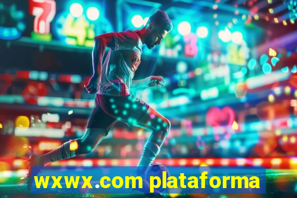 wxwx.com plataforma